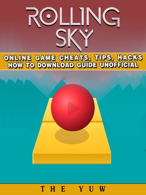 cover image of Rolling Sky Online Game Cheats, Tips, Hacks How to Download Unofficial